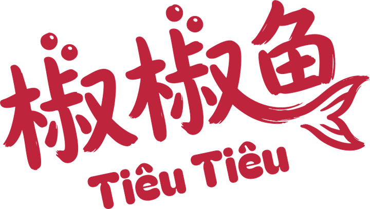 TIÊU TIÊU 椒椒鱼